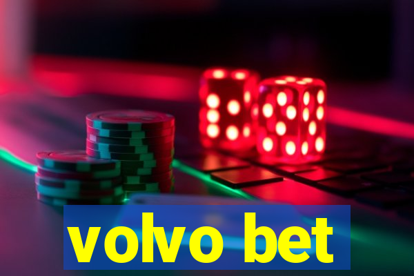 volvo bet